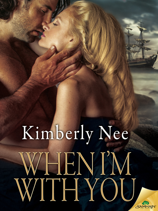 Title details for When I'm with You by Kimberly Nee - Available
